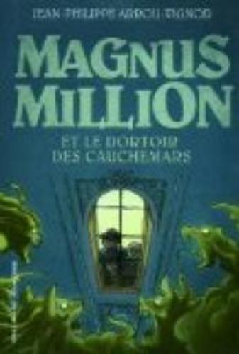 Afficher "Magnus Million et le dortoir des cauchemars"